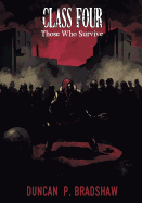 Class Four: Those Who Survive