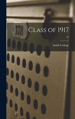 Class of 1917; 21 - Smith College (Creator)