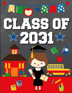 Class of 2031: School Graduation Gift Ideas for 2019 Kindergarten Students: Notebook Journal Diary - Brunette Girl Kindergartener Edition