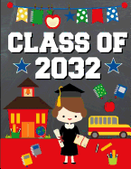 Class of 2032: Back To School or Graduation Gift Ideas for 2019 - 2020 Kindergarten Students: Notebook Journal Diary - Brunette Brown Haired Girl Kindergartener Edition