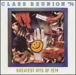 Class Reunion 1974: The Greatest Hits of 1974