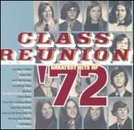 Class Reunion: The Greatest Hits of 1972