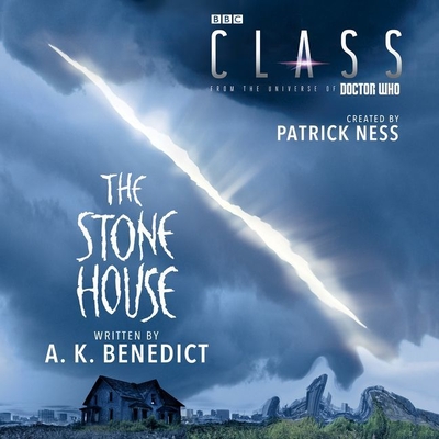 Class: The Stone House - Benedict, A K, and Ness, Patrick (Prologue by), and Rayner, Lucy (Read by)