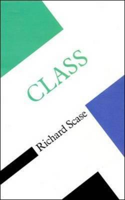 Class - Scase, Richard, and Parkin, Frank (Editor)