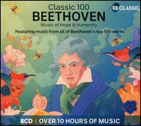 Classic 100 Beethoven - Alexander Lonquich (fortepiano); Alon Sariel (mandolin); Anima Eterna Orchestra; Anna Goldsworthy (piano);...