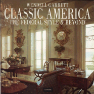 Classic America: The Federal Style and Beyond