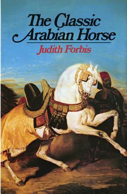 Classic Arabian Horse - Forbis, Judith