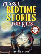 Classic Bedtime Stories for Kids (4 Books in 1): Kids Bedtime Story.