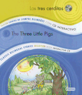 Classic Bilingual Stories / Coleccion Cuentos de Siempre Bilingues: Los tres c