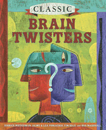 Classic Brain Twisters - Niederman, Derrick, and Poniachik, Jaime, and Sole, Tim