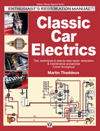 Classic Car Electrics: Enthusiast's Restoration Manual