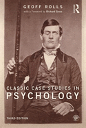 Classic Case Studies in Psychology: Third Edition