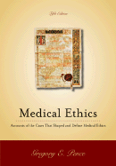 Classic Cases in Medical Ethics: Accounts of the Cases and Issues That Define Medical Ethics