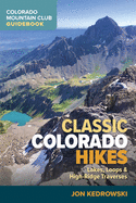 Classic Colorado Hikes: Lakes, Loops, and High Ridge Traverses