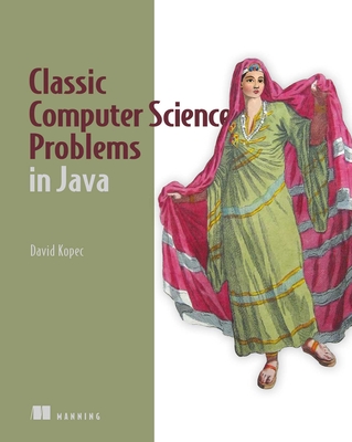 Classic Computer Science Problems in Java - Kopec, David