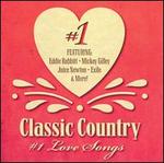 Classic Country #1 Love Songs