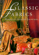 Classic Fabrics - Spencer-Churchill, Henrietta, and Churchill, and Von Einsiedel, Andreas (Photographer)