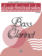 Classic Festival Solos (B-Flat Bass Clarinet), Vol 1: Piano Acc.