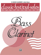 Classic Festival Solos (B-Flat Bass Clarinet), Vol 1: Solo Book