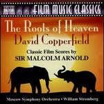 Classic Films Scores by Sir Malcolm Arnold: Roots of Heaven; David Copperfield