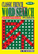 Classic French Word Search Puzzles. Vol. 2