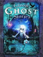 Classic Ghost Stories - Gallagher, Belinda (Editor)