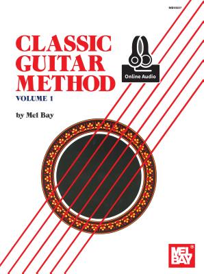 Classic Guitar Method, Volume 1 - Mel Bay