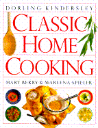 Classic Home Cooking - Berry, Mary, and Spieler, Marlena