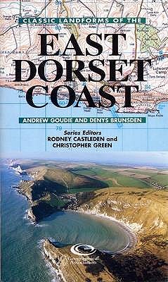 Classic Landforms of the East Dorset Coast - Brunsden, Denys, and Goudie, Andrew S.