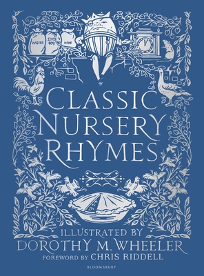 Classic Nursery Rhymes - Riddell, Chris (Foreword by)