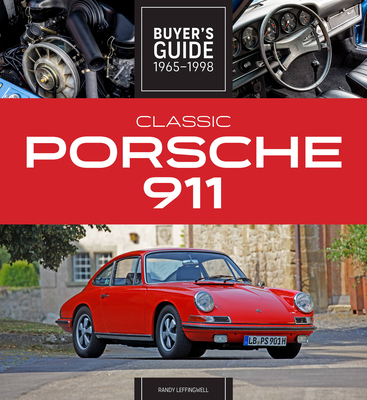 Classic Porsche 911 Buyer's Guide 1965-1998 - Leffingwell, Randy
