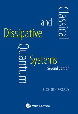 Classic & Quant Dissip (2nd Ed) - Mohsen Razavy