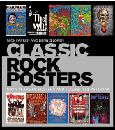 Classic Rock Posters: Sixty Years of Posters and Flyers: 1952 to Today