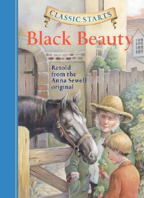 Classic Starts (R): Black Beauty by Anna Sewell, Lisa Church (Abridged ...