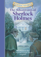 Classic Starts (R): The Adventures of Sherlock Holmes: Retold from the Sir Arthur Conan Doyle Original