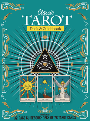 Classic Tarot Deck and Guidebook Kit: Includes: 32-Page Guidebook, Deck of 78 Tarot Cards - Editors Of Chartwell Books