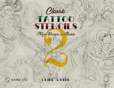 Classic Tattoo Stencils 2: More Designs in Acetate - White, Cliff