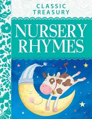 Classic Treasury: Nursery Rhymes - Gallagher, Belinda (Editor)