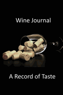 Classic Wine Journal: A Record of Taste