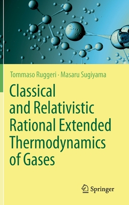 Classical and Relativistic Rational Extended Thermodynamics of Gases - Ruggeri, Tommaso, and Sugiyama, Masaru