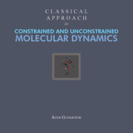Classical Approach to Constrained and Unconstrained Molecular Dynamics