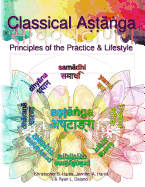 Classical Astanga - Black and White Interior: Principles of the Practice & Lifestyle