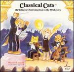 Classical Cats: A Children's Introduction to the Orchestra