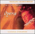 Classical Evolution: Mozart: Marriage of Figaro (Highlights)
