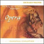 Classical Evolution: Wagner: The Ring of the Nibelungen (Highlights) - Gunter Kurth (tenor); Reiner Goldberg (tenor)