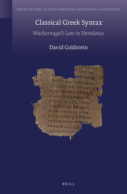 Classical Greek Syntax: Wackernagel's Law in Herodotus - Goldstein, David