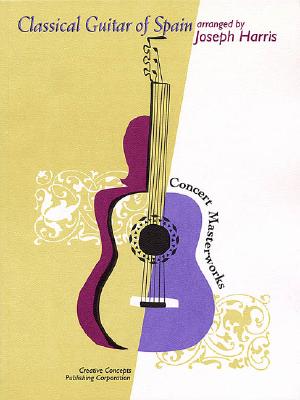 Classical Guitar of Spain - Harris, Joseph