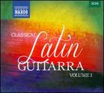 Classical Latin Guitarra, Vol. 1