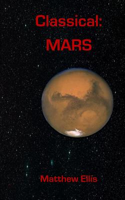 Classical MARS: Book 3 of MARS - Ellis, Matthew A