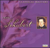 Classical Masters: Schubert - Bartk Quartet; Bernarda Fink (alto); Budapest Strings; Colorado String Quartet; Evelyne Dubourg (piano);...